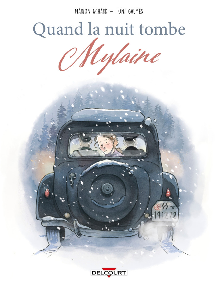 Quand la nuit tombe - Mylaine - Marion Achard, Toni Galmés, Marion Achard, Toni Galmés - DELCOURT