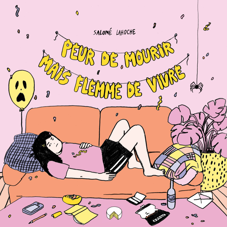 Peur de mourir mais flemme de vivre - Salomé Lahoche - SUPEREXEMPLAIRE