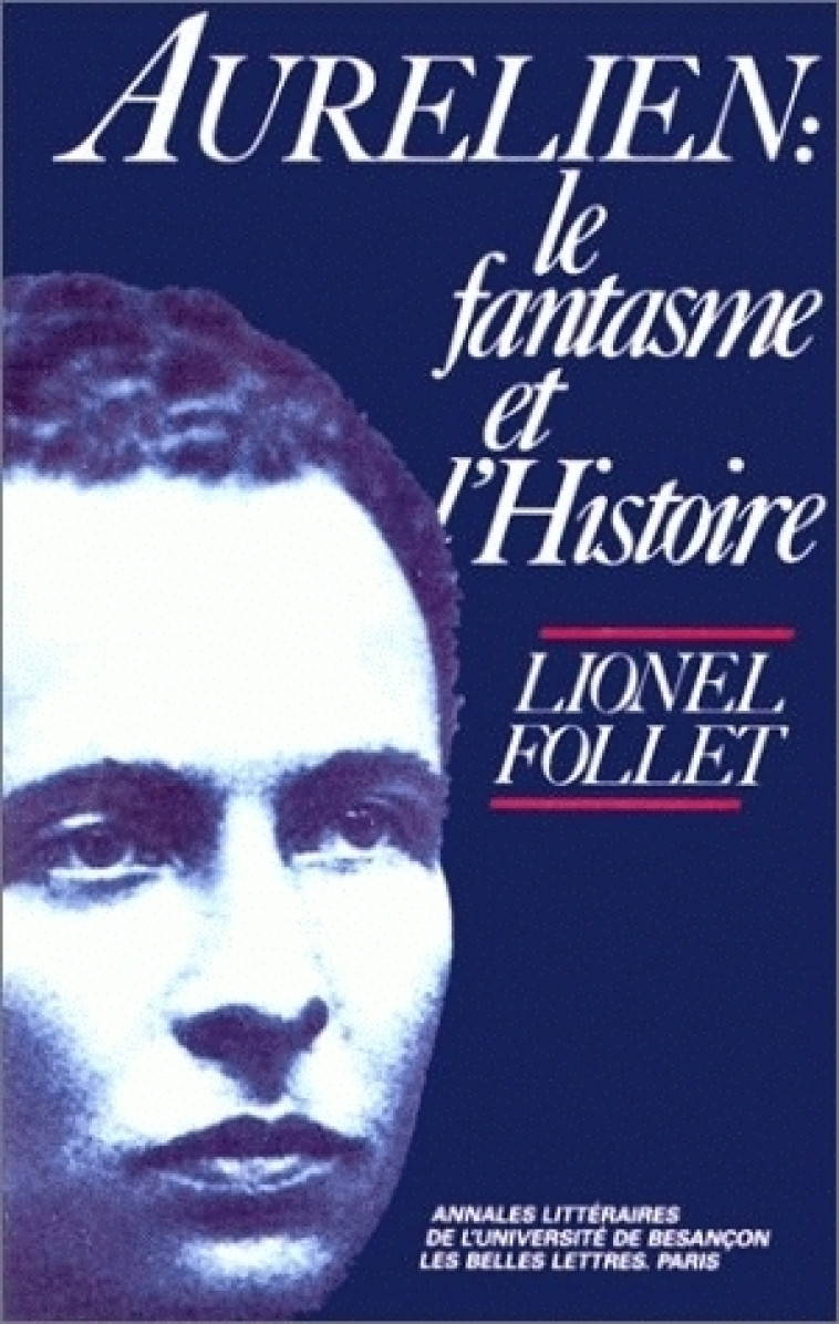 "Aurélien" - le fantasme et l'histoire - Lionel Follet - PUFC