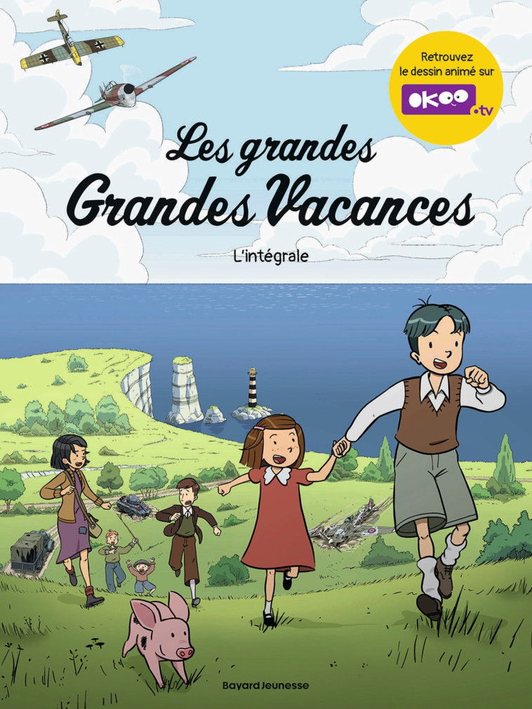 Les grandes Grandes Vacances - INTEGRALE - Gwénaëlle Boulet, Emile Bravo, DELPHINE MAURY - BAYARD JEUNESSE