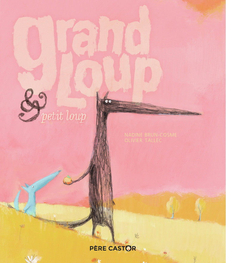Grand Loup & Petit Loup - Olivier Tallec, Nadine Brun-Cosme, Olivier Tallec, Nadine Brun-Cosme - PERE CASTOR