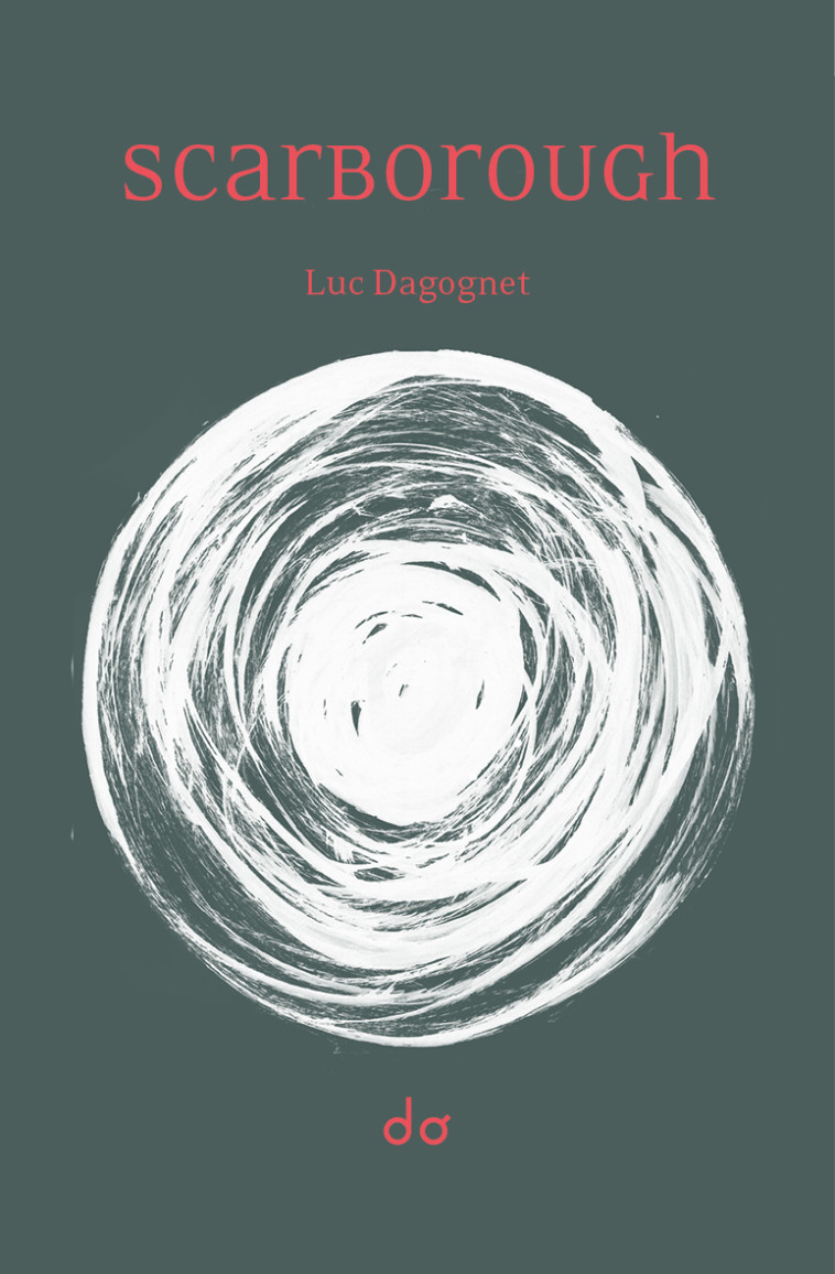 Scarborough - Luc Dagognet - EDITIONS DO