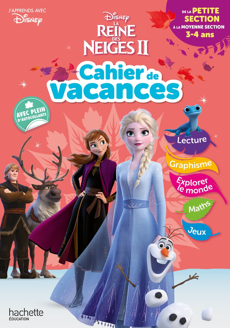 Disney - La Reine des Neiges - De la Petite à la Moyenne Section - Cahier de vacances 2025 - Sandra Lebrun, Loïc Audrain, Sandra Lebrun, Loïc Audrain - HACHETTE EDUC