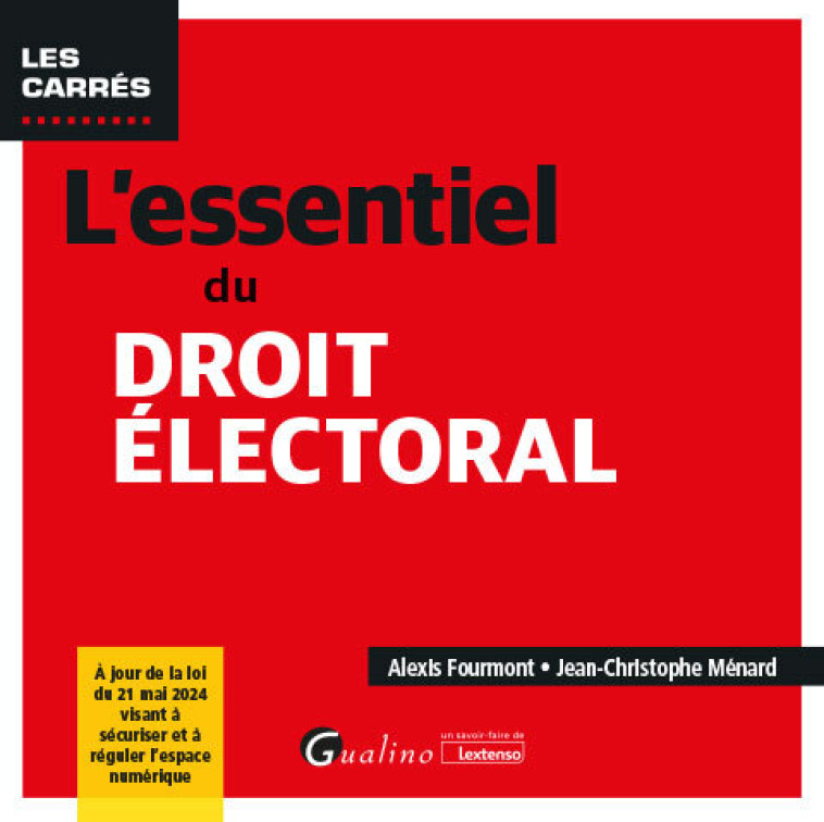 L'essentiel du droit électoral - J-C. Menard, Alexis Fourmont, Jean-Christophe Ménard - GUALINO