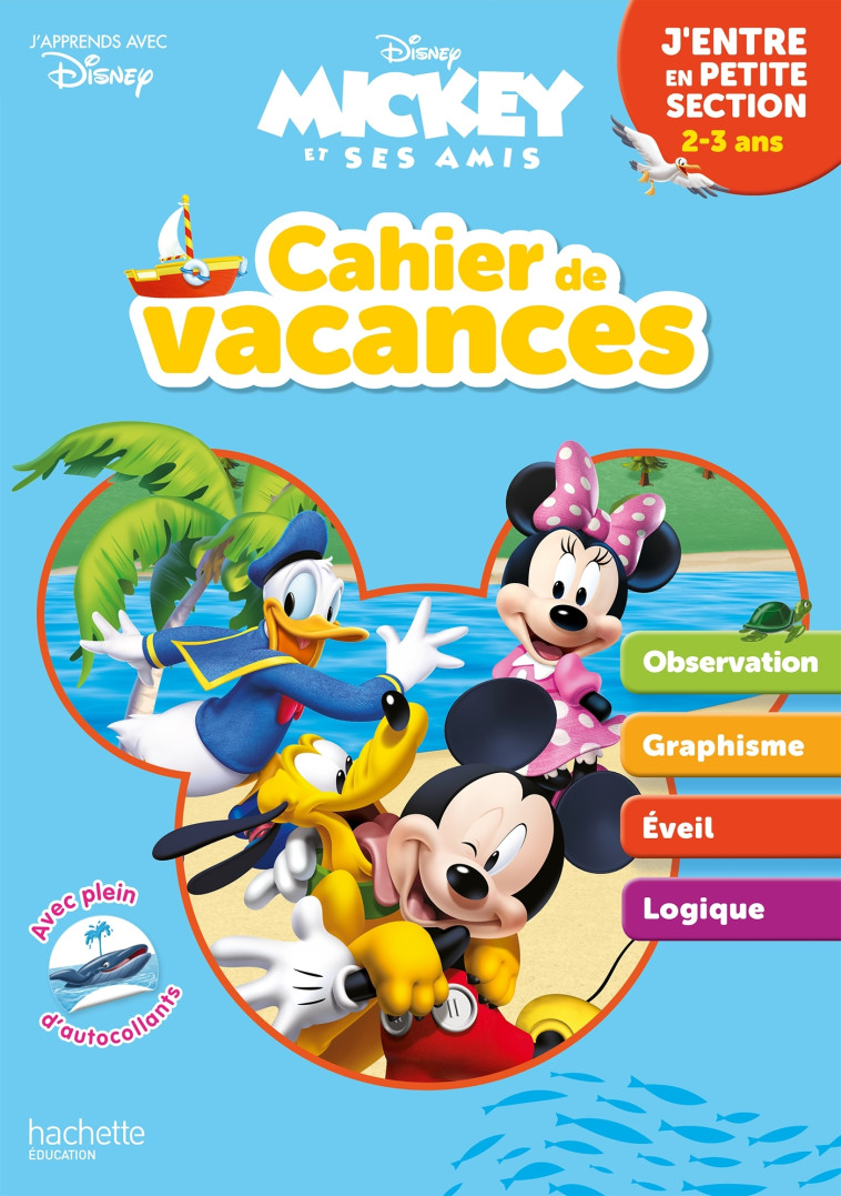 Disney - Mickey - J'entre en Petite Section - Cahier de vacances 2025 -  ,   - HACHETTE EDUC