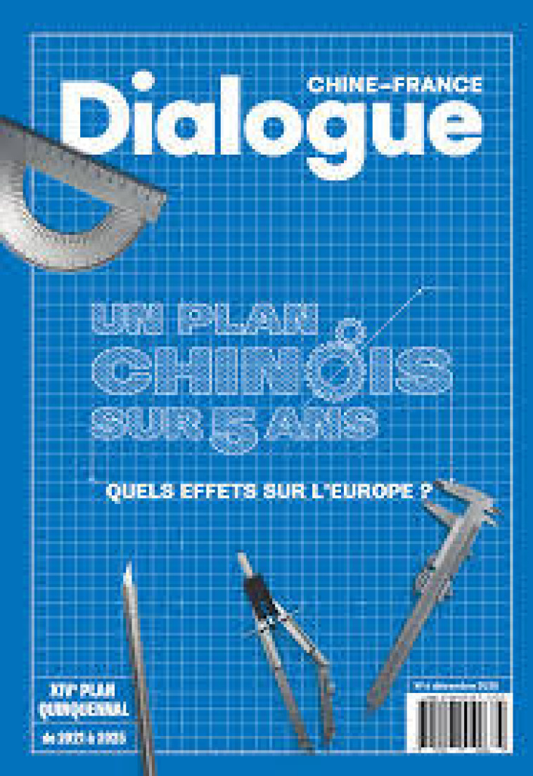 DIALOGUE CHINE - FRANCE N°6 : UN PLAN CHINOIS SUR 5 ANS (XIVE PLAN QUINQUENNAL DE 2021 À 2025) -  Collectif - CHINE PRESENT