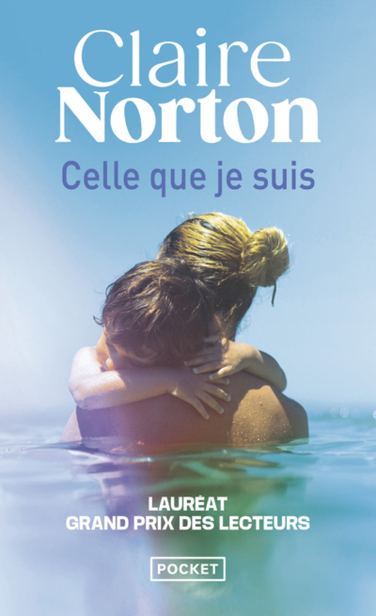 Celle que je suis - Claire Norton, Claire Norton - POCKET