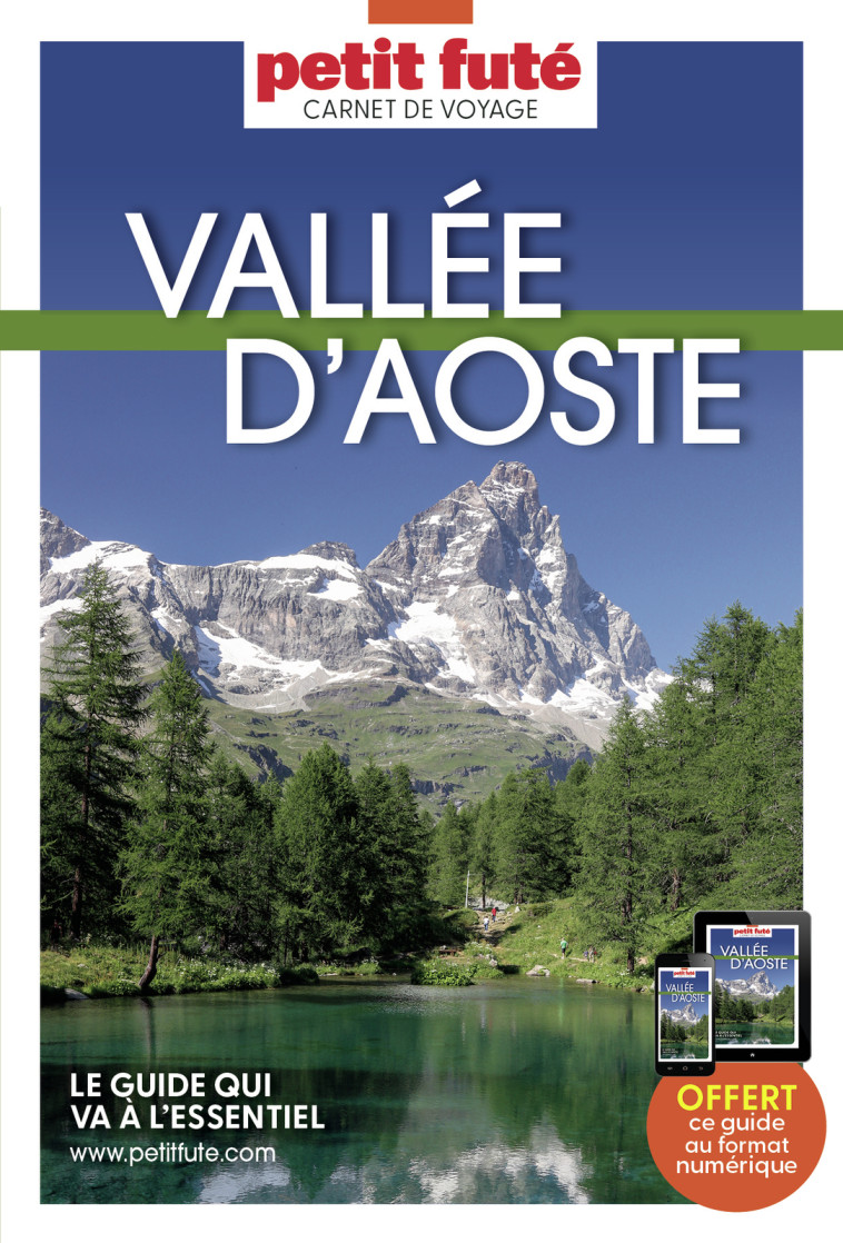 Guide Vallée d'Aoste 2024 Carnet Petit Futé -  Auzias d. / labourdette j. & alter,  Auzias d. / labourdette j. & alter, Jean-Paul Labourdette, Dominique Auzias - PETIT FUTE