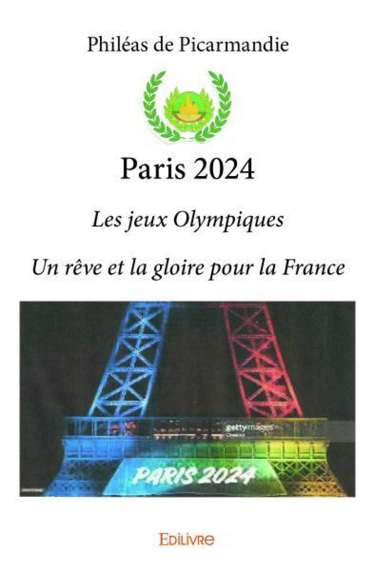 Paris 2024 - Philéas De Picarmandie - EDILIVRE