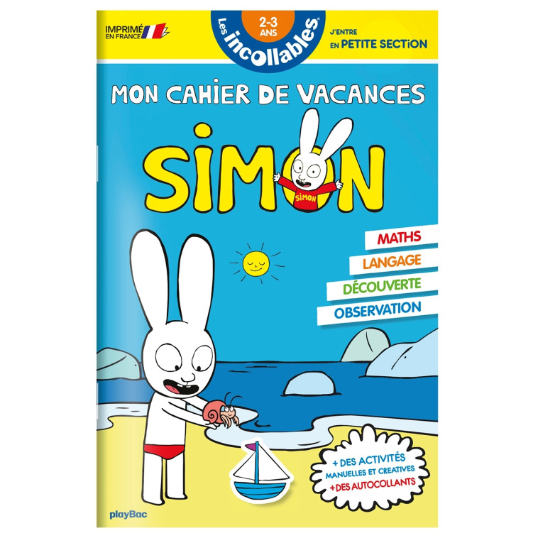 Cahier de vacances 2024 Simon - Les incollables - Toute Petite Section à Petite Section - 2/3 ans - Play Bac Éditions Play Bac Éditions,  Play Bac Éditions - PLAY BAC