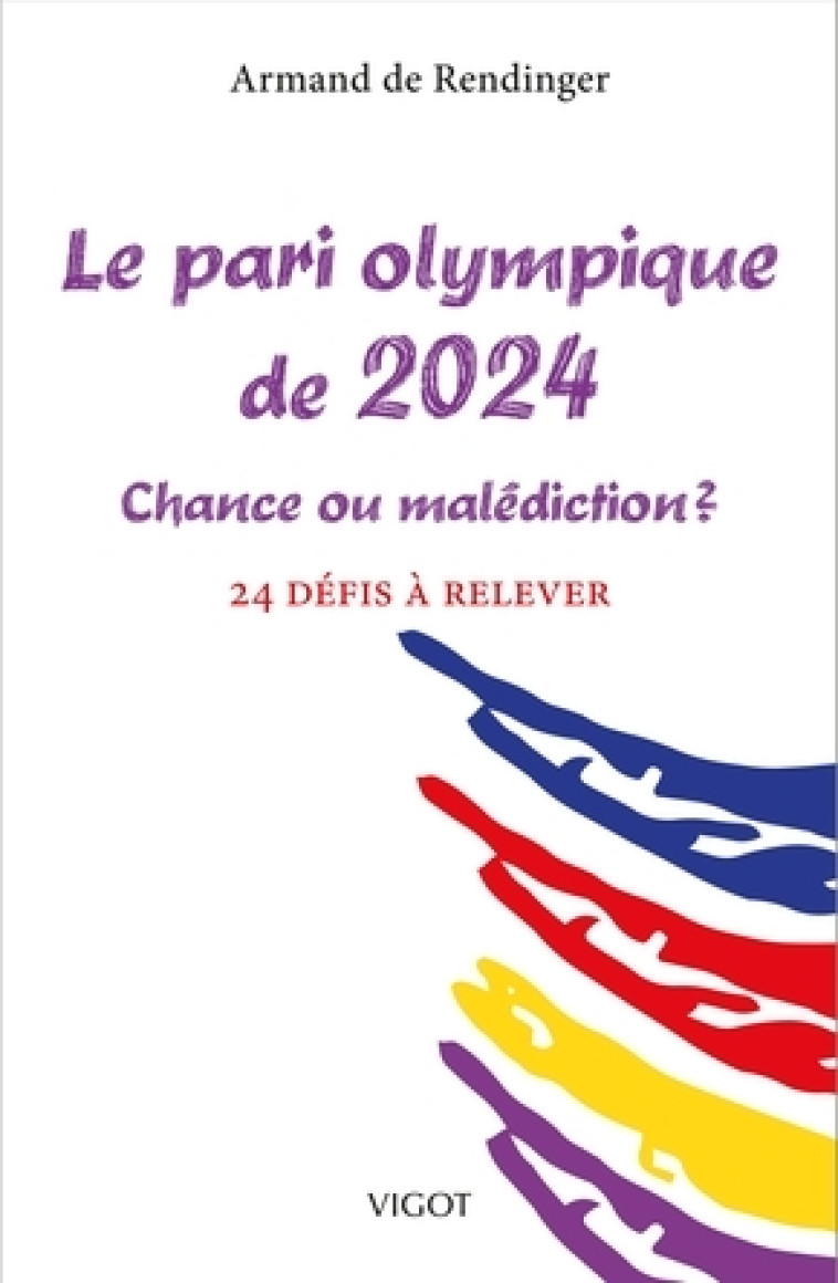 Le pari olympique de 2024, chance ou malédiction ? - Armand de Rendinger - ADR CONSEILS