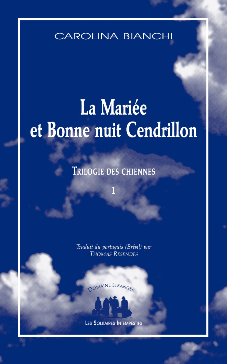 La mariée et bonne nuit Cendrillon - Carolina Bianchi, Thomas Resendes - SOLITAIRES INT