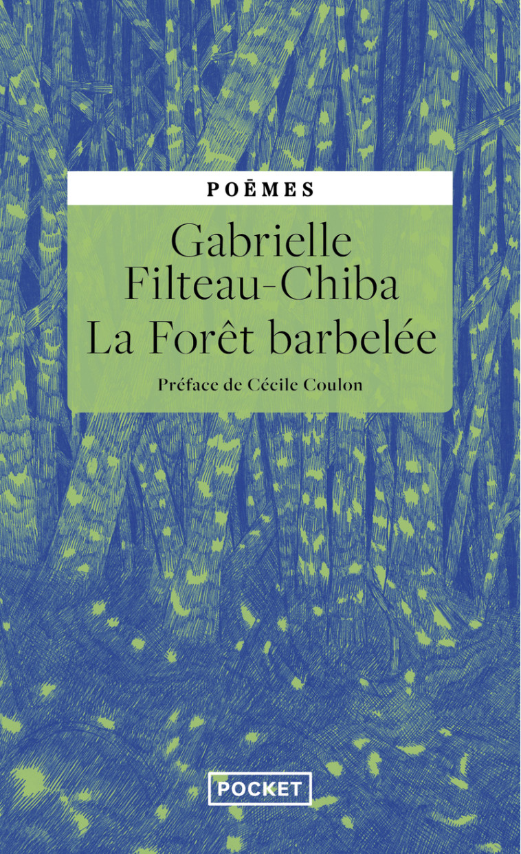 La Forêt barbelée - Gabrielle Filteau-Chiba, Cécile Coulon - POCKET