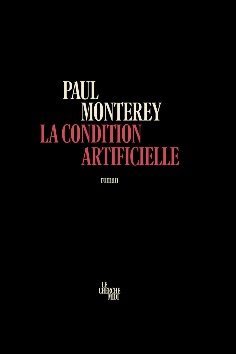 La Condition artificielle - Paul Monterey - CHERCHE MIDI