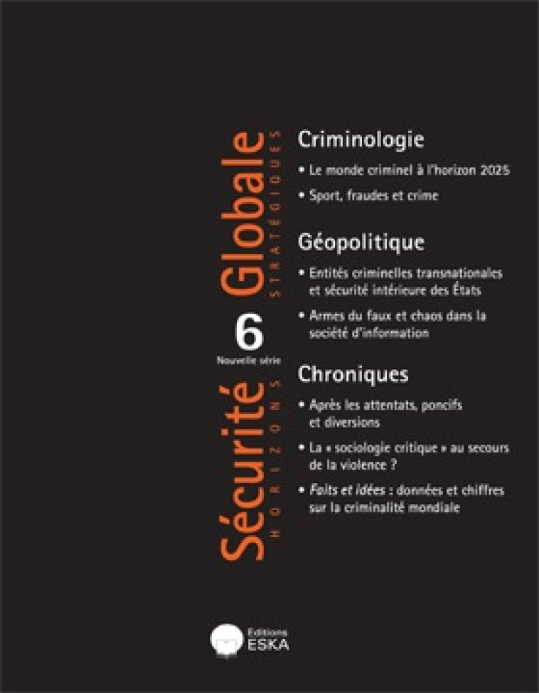 SECURITE GLOBALE 6 (2-2016)-(ANC 32) -  RAUFER-BAUER & ALL,  EDITIONS ESKA,  EDITIONS ESKA - ESKA
