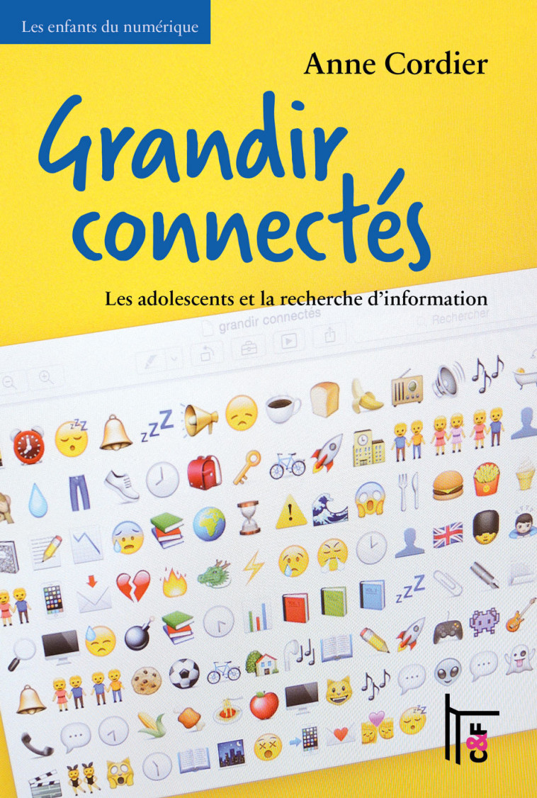 Grandir connectés : les adolescents et la recherche d'information - Anne Cordier - CF