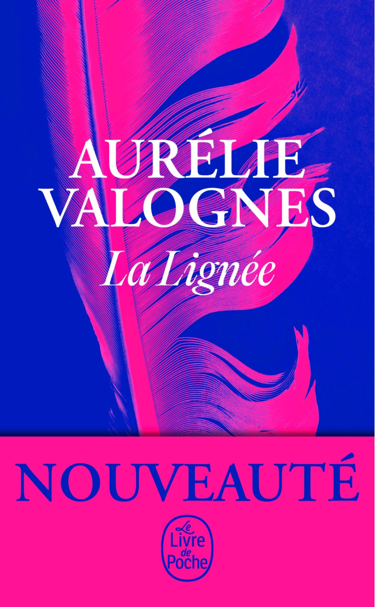 La Lignée - Aurélie Valognes, Aurélie Valognes - LGF