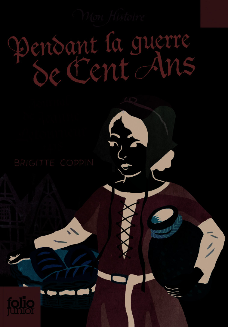 Pendant la guerre de Cent Ans - Brigitte Coppin, Brigitte Coppin - GALLIMARD JEUNE
