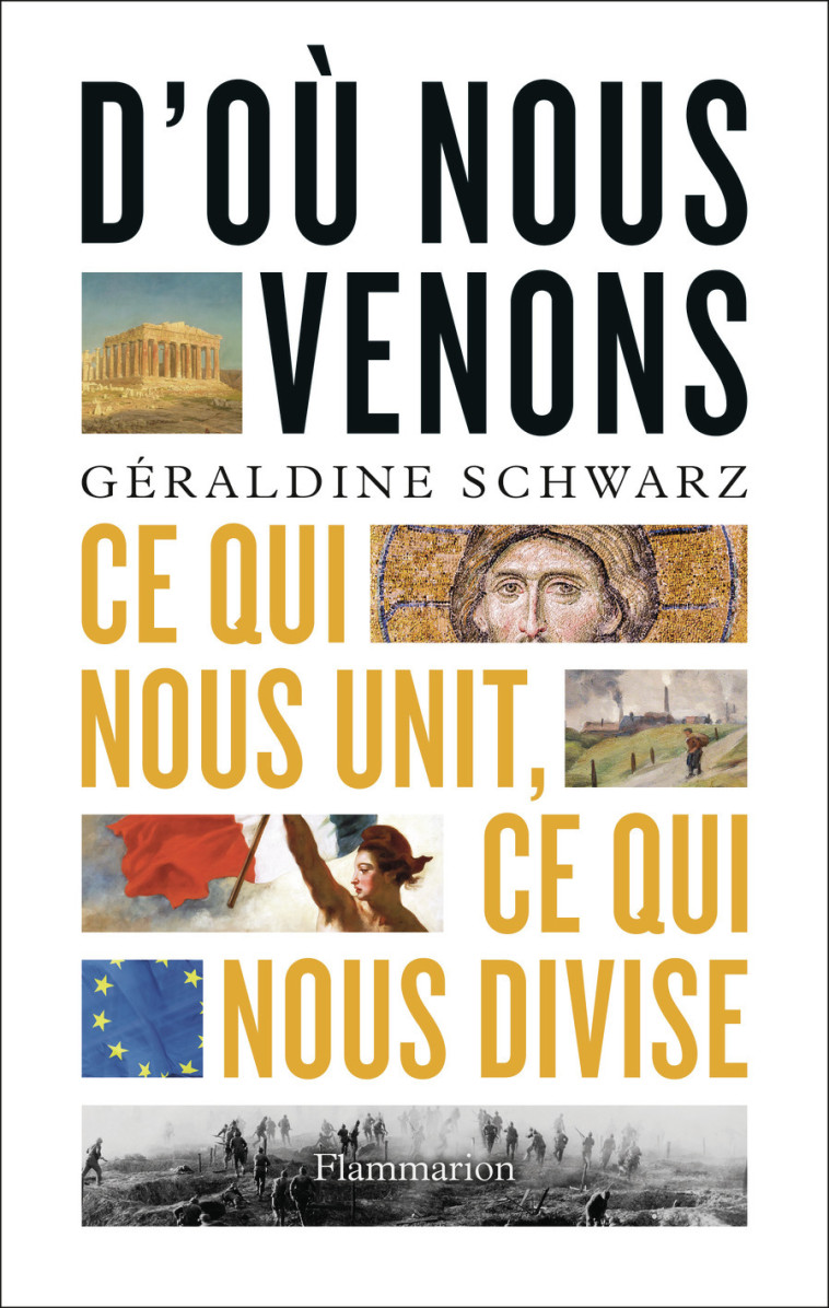 D'où nous venons - Géraldine Schwarz, Géraldine Schwarz - FLAMMARION