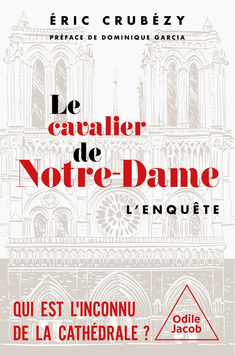Le Cavalier de Notre-Dame -  Éric CRUBÉZY, Eric Crubezy, Eric Crubezy - JACOB