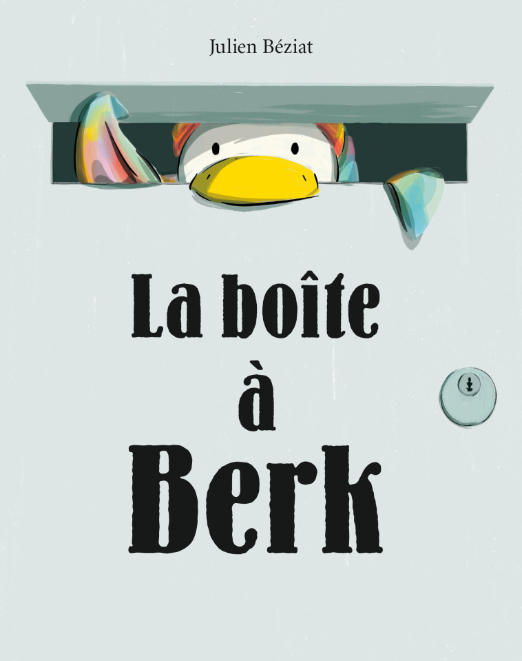La boîte à Berk -  Béziat Julien, JULIEN BÉZIAT - EDL