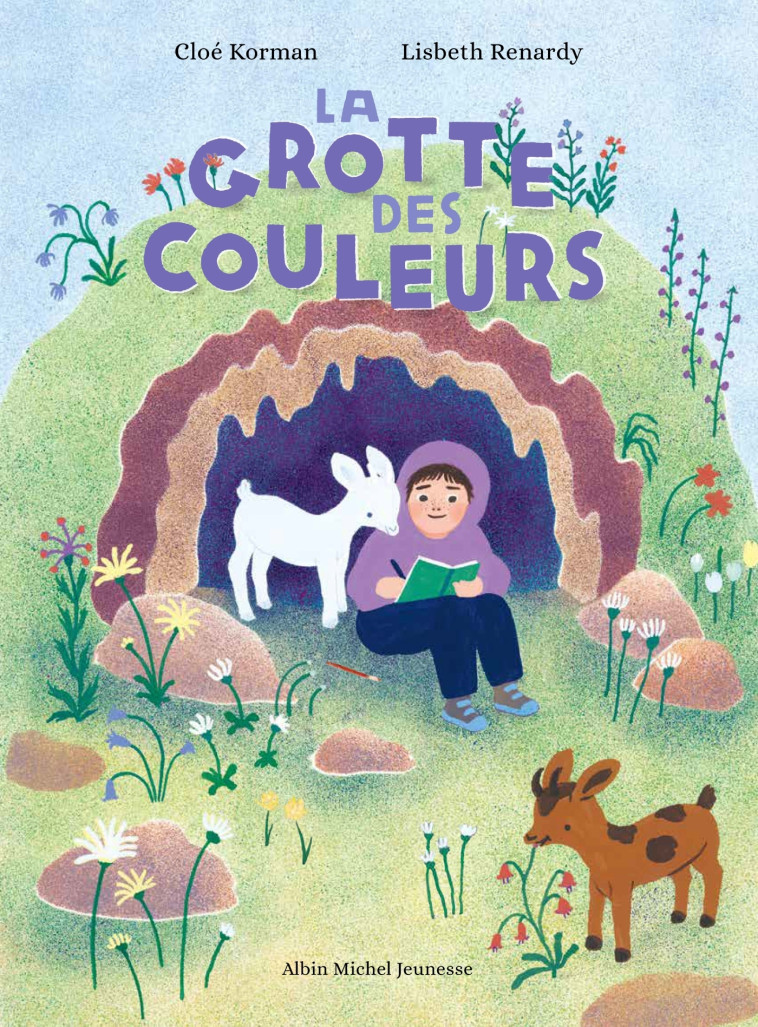 La Grotte des couleurs - Cloé Korman, Lisbeth Renardy - ALBIN MICHEL