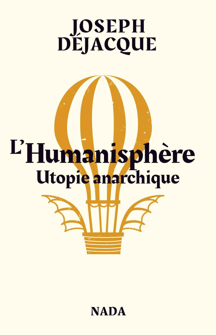 L'Humanisphère - Joseph Déjacque, Patrick Samzun, Joseph Déjacque, Patrick Samzun, Marianne ENCKELL - NADA