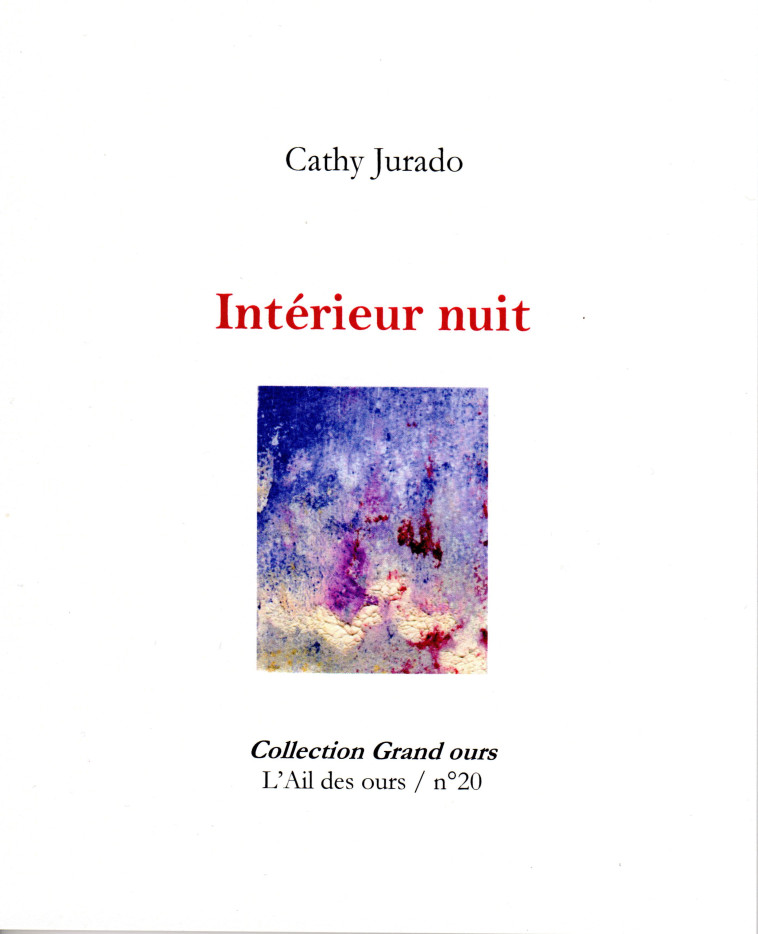 Intérieur nuit - Cathy Jurado, Anne Slacik - AIL DES OURS