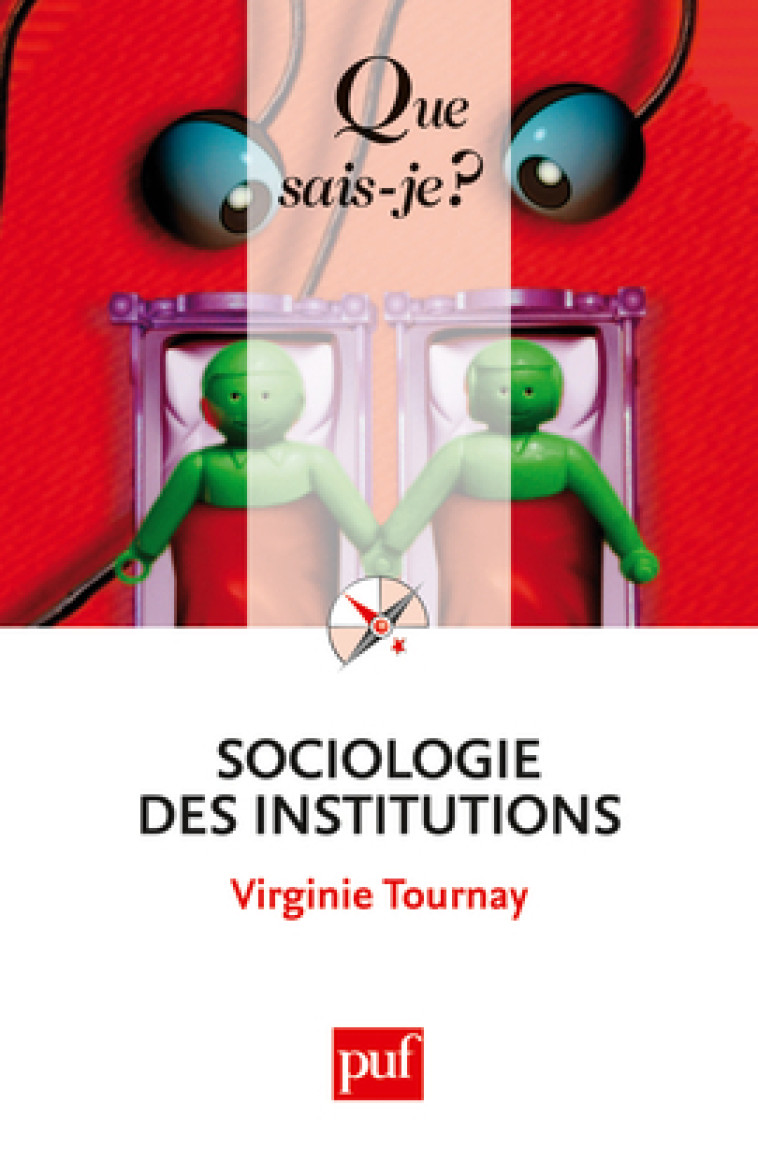 Sociologie des institutions - Virginie Tournay - QUE SAIS JE