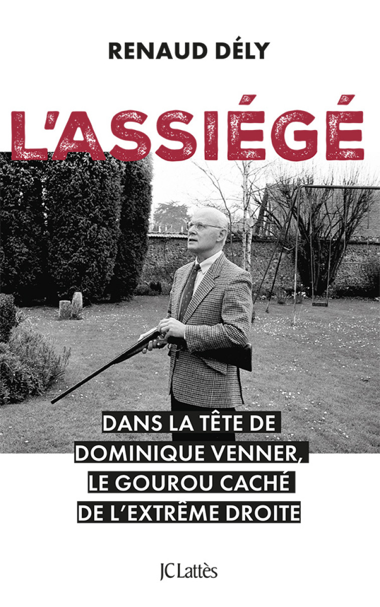 L'assiégé - Renaud Dély - LATTES