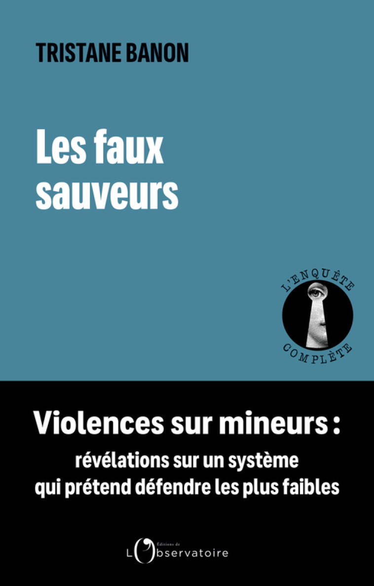 Les faux sauveurs -  BANON TRISTANE, Tristane Banon - L'OBSERVATOIRE