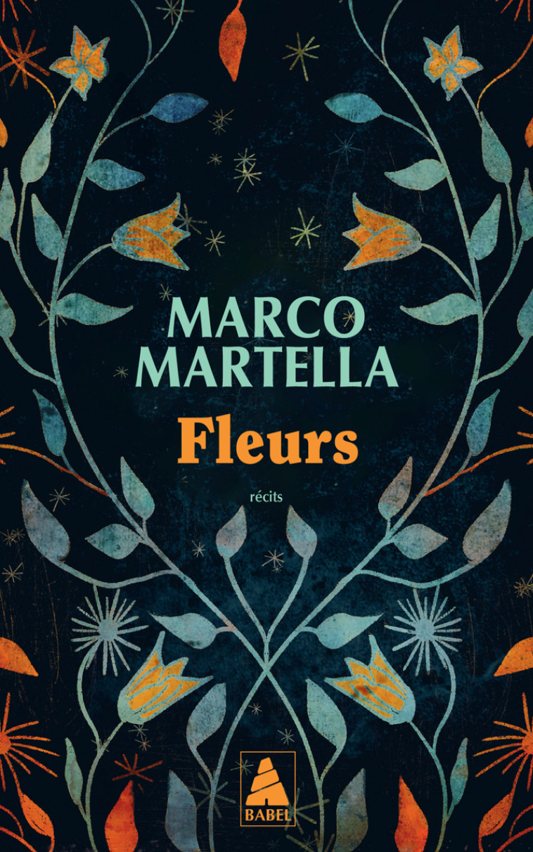 Fleurs - Marco Martella, Marco Martella - ACTES SUD
