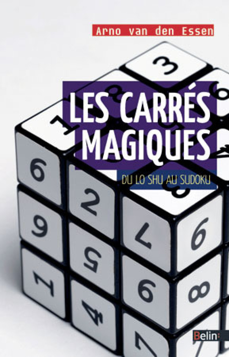 Les carrés magiques - Arno Van Den Essen - BELIN