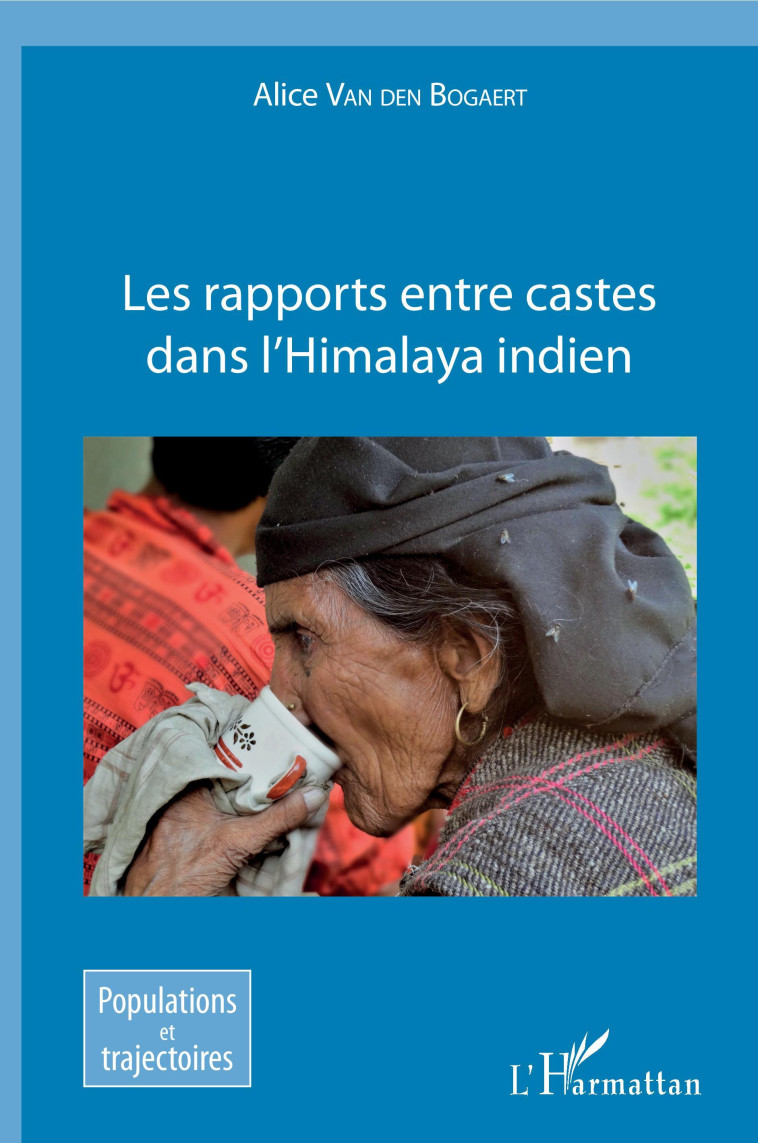 Les rapports entre castes dans l'Himalaya indien - Alice Van den Bogaert - L'HARMATTAN