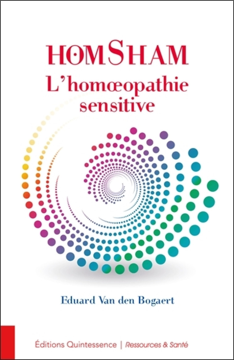 Homsham - L'homéopathie sensitive - Eduard Van den Bogaert - QUINTESSENCE