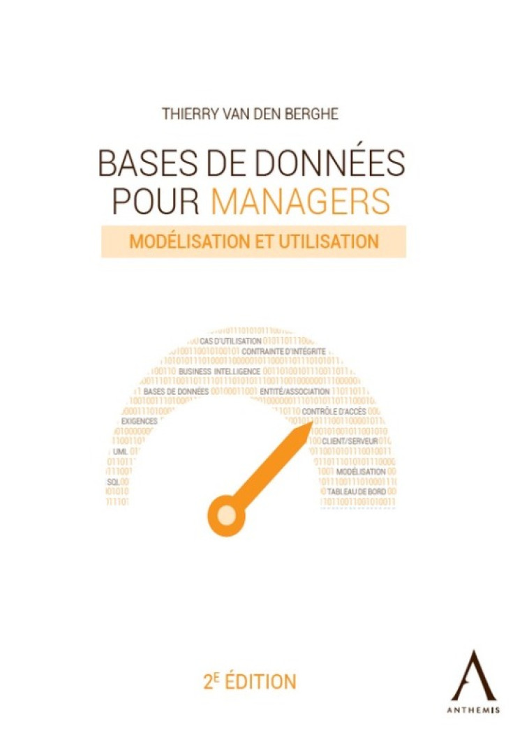 Bases de données pour managers - Thierry Van den Berghe, Thierry Van den Berghe - ANTHEMIS
