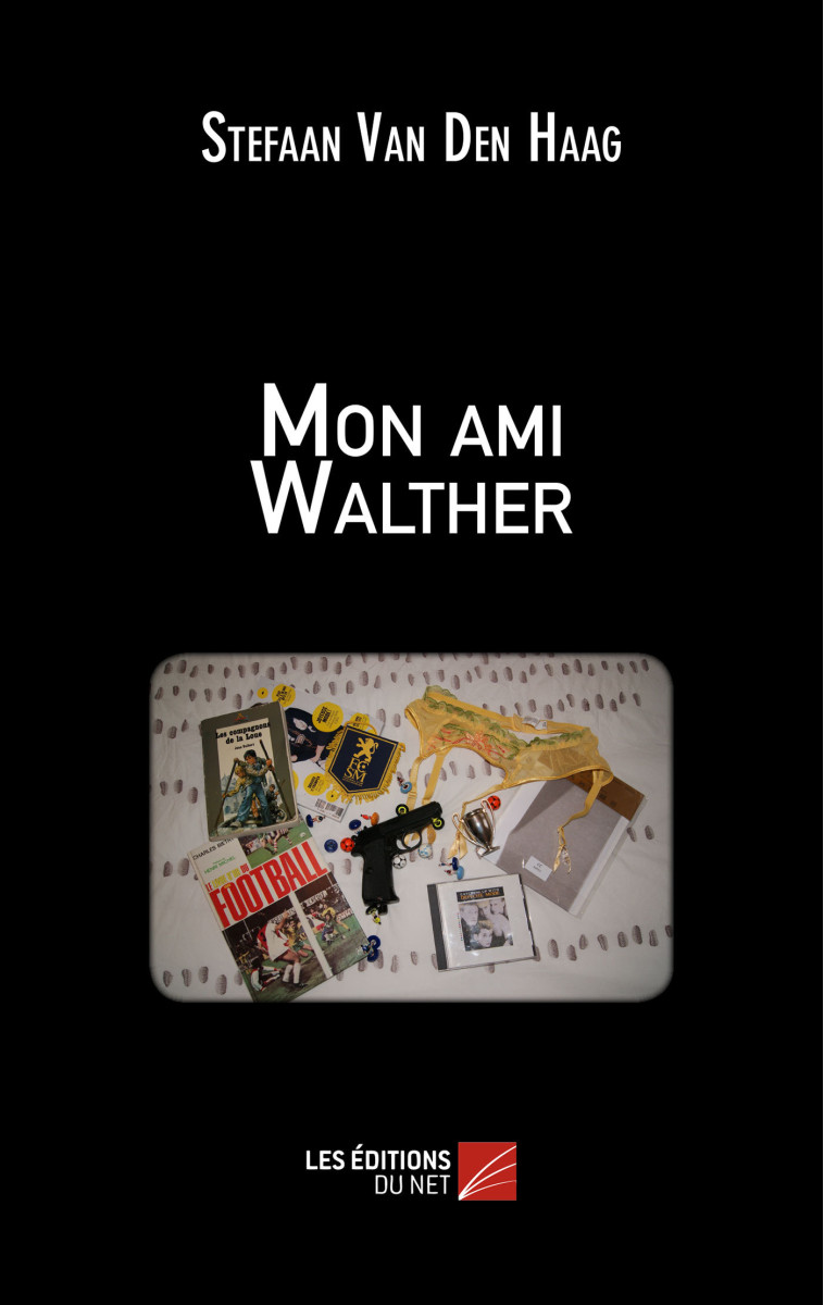 Mon ami Walther - Stefaan Van Den Haag - DU NET