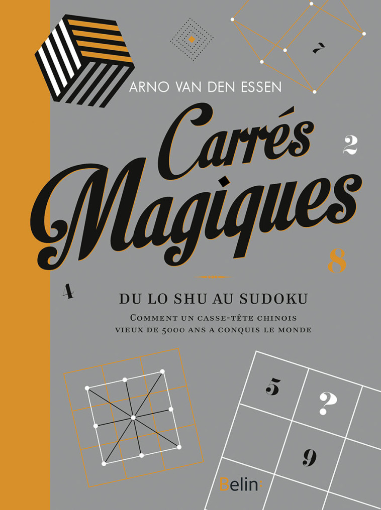 Carrés magiques - Arno Van Den Essen - BELIN
