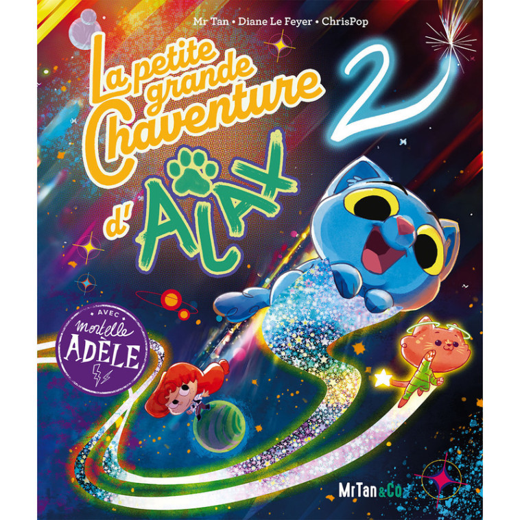 La petite grande Chaventure d'Ajax2 -  ChrisPop,  Mr tan, Diane Le Feyer - MR TAN AND CO