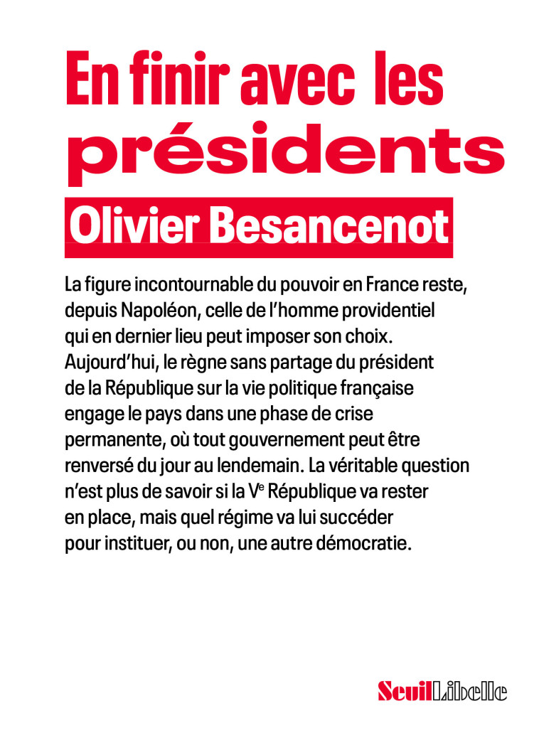 En finir avec les présidents - Olivier Besancenot - SEUIL