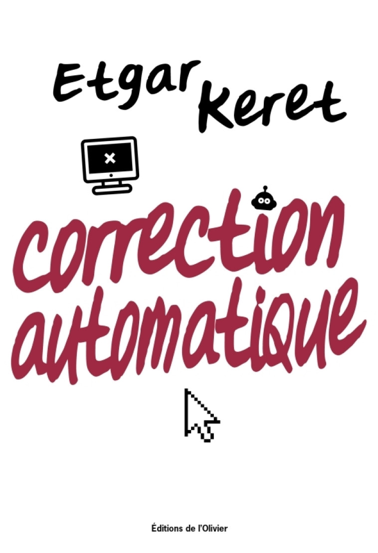 Correction automatique - Etgar Keret, Rosie Pinhas-Delpuech - OLIVIER