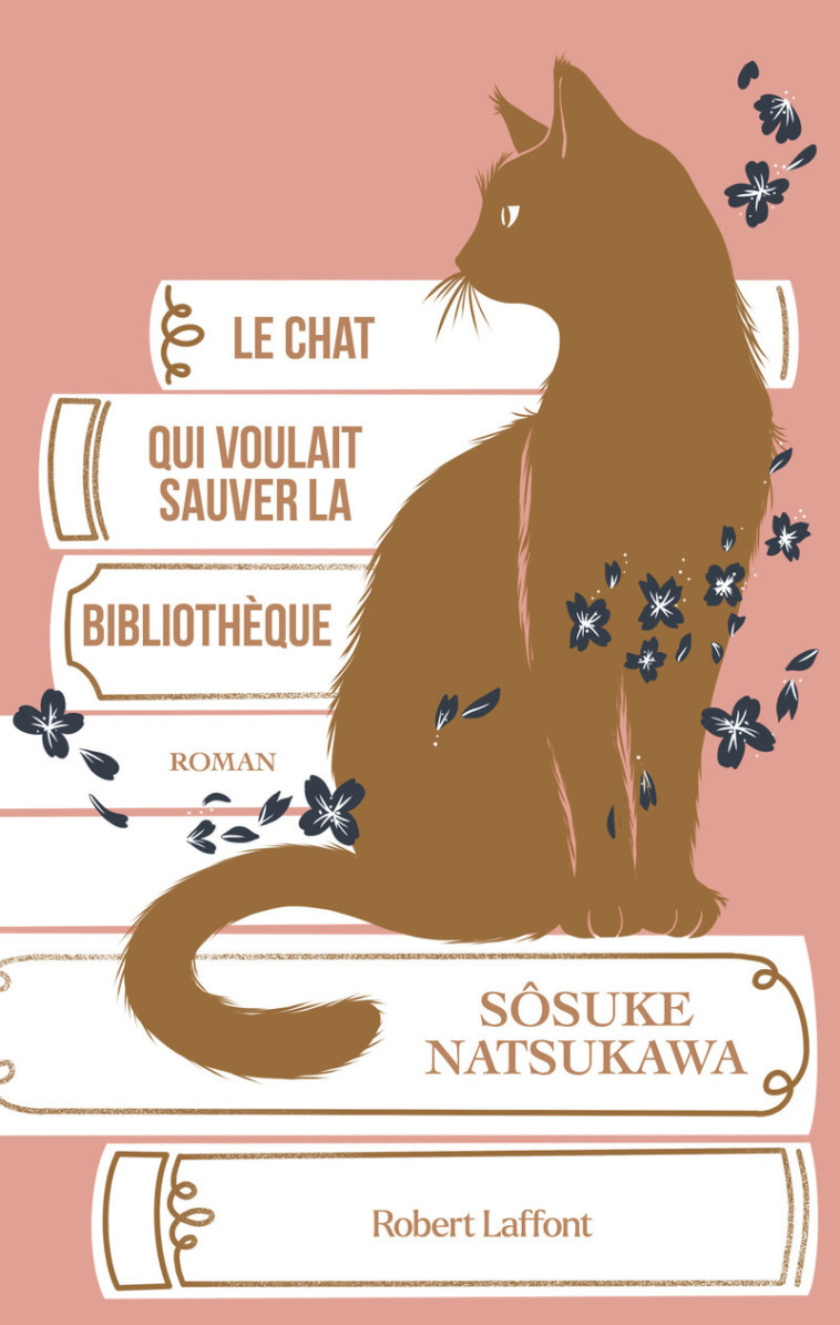 Le Chat qui voulait sauver la bibliothèque - Sosuke Natsukawa, Jean-Baptiste Flamin - ROBERT LAFFONT