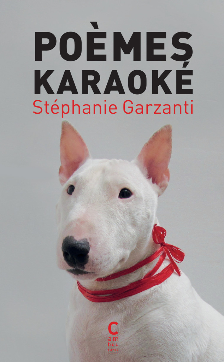 poèmes karaoké - Stéphanie Garzanti, Stéphanie Garzanti, Elitza Gueorguieva, LAURENCE MICHEL - CAMBOURAKIS