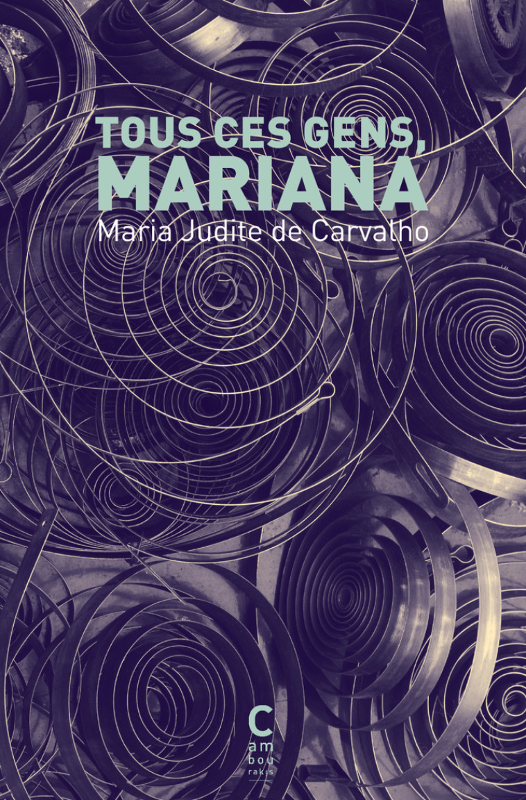Tous ces gens, Mariana - Maria Judite De carvalho, Maria Judite De carvalho - CAMBOURAKIS