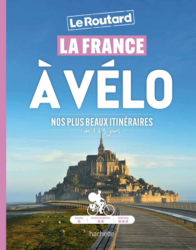 La France à vélo - Philippe Gloaguen - HACHETTE TOURI