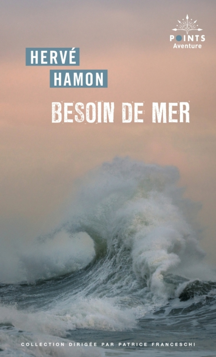 Besoin de mer - Hervé Hamon - POINTS