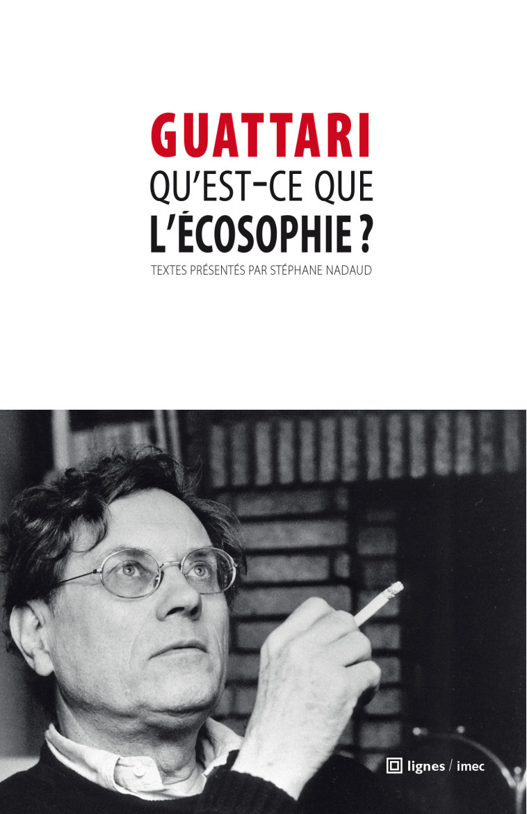 Qu'est-ce que l'écosophie ? - Felix Guattari - NOUVELLES LIGNE
