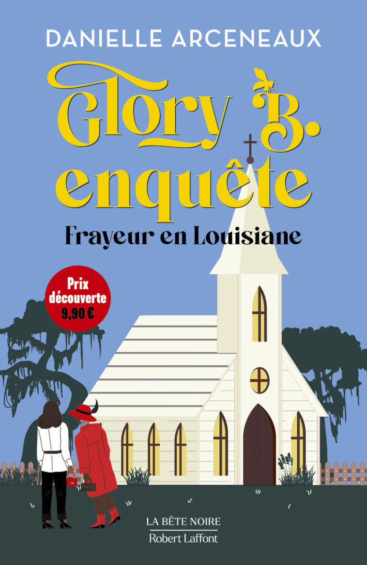Glory B. enquête - Frayeur en Louisiane - ARCENEAUX DANIELLE - ROBERT LAFFONT