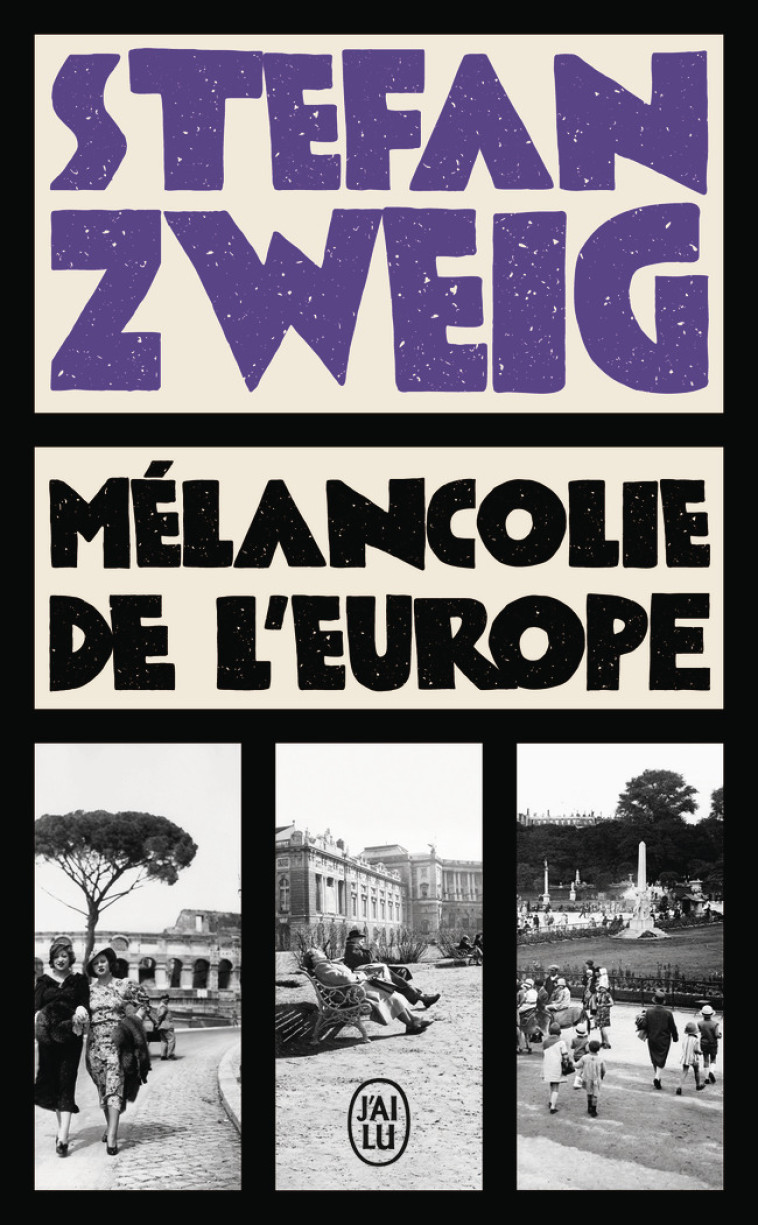 Mélancolie de l'Europe - ZWEIG STEFAN - J'AI LU
