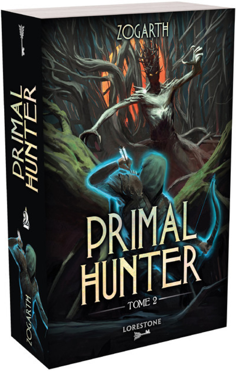 Primal Hunter - Tome 2 - ZOGARTH - LORESTONE